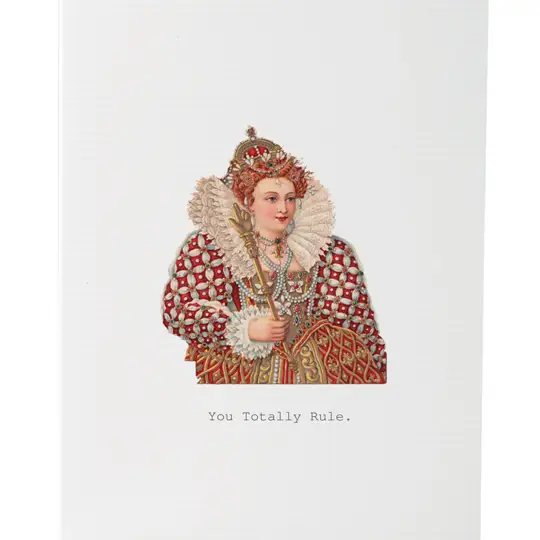You Totally Rule Greeting Card