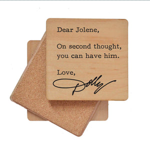 Wood Coaster - Dear Jolene