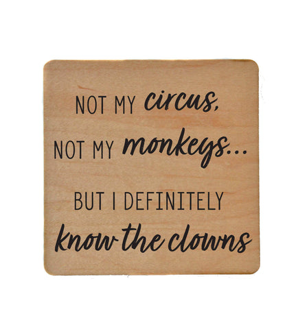 Wood Coaster - Not my Circus